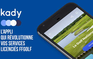 kady, l'appli qui révolutionne votre golf !