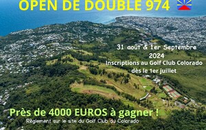 OPEN DE DOUBLE 974 LE 31 AOÛT ET LE 1ER SEPTEMBRE 2024 AU GOLF CLUB DU COLORADO