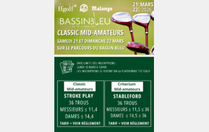 CLASSIC MID-AMATEURS &amp; CRITÉRIUM - Samedi 21 &amp; Dimanche 22 Mars 2026 - Golf du Bassin Bleu