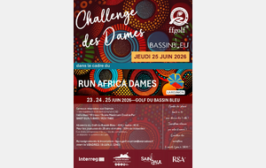 CHALLENGE DES DAMES 2026 dans le cadre du RUN AFRICA DAMES 2026 - GOLF DU BASSIN BLEU - JEUDI 25 JUIN 2026