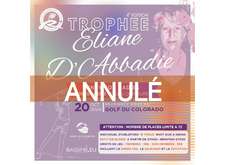 Compétition annulée faute de participantes - Trophée Éliane D’ABBADIE 2024 dimanche 20 octobre Golf Club du Colorado