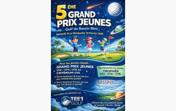 5ème GRAND PRIX JEUNES du Golf de Bassin Bleu des 14 &amp; 15 FEVRIER 2026