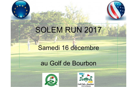SOLEM RUN 2017 SAMEDI 16 DECEMBRE AU GOLF CLUB DE BOURBON