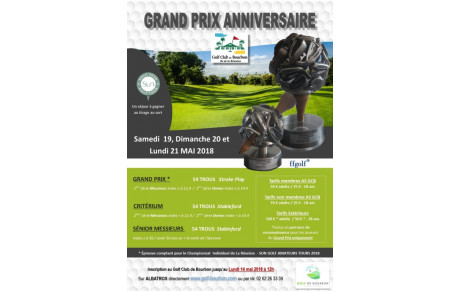 GRAND PRIX ANNIVERSAIRE 2018 DU GOLF CLUB DE BOURBON RESULTATS T1 &amp; DEPARTS T2