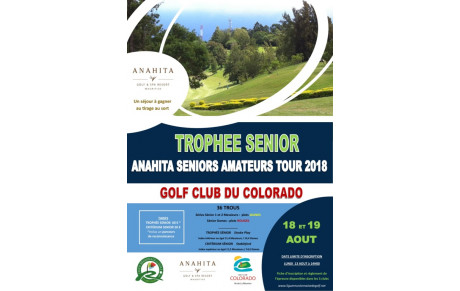 TROPHEE SENIOR 2018 (T3) AU GOLF CLUB DU COLORADO