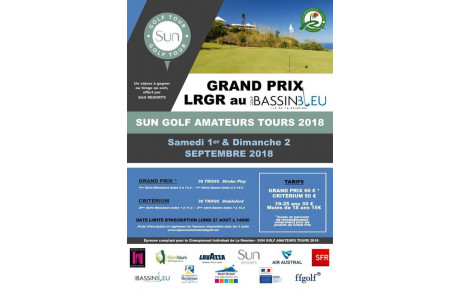 GRAND PRIX LRGR SAMEDI 1ER &amp; DIMANCHE 2 SEPTEMBRE 2018 AU GOLF DU BASSIN BLEU