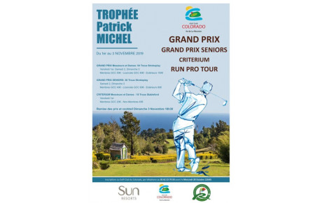 TROPHEE PATRICK MICHEL 2019 VENDREDI 1ER, SAMEDI 2 et DIMANCHE 3 NOVEMBRE AU GOLF CLUB DU COLORADO LES RESULTATS