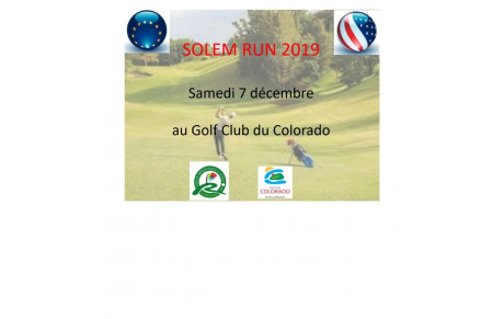 SOLEM RUN 2019 SAMEDI 7 DECEMBRE AU GOLF CLUB DU COLORADO LES DEPARTS MODIFIES