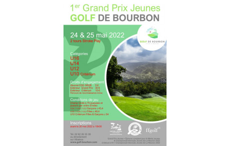 1er GRAND PRIX JEUNES du Golf de Bourbon des 24 &amp; 25 mai 2022