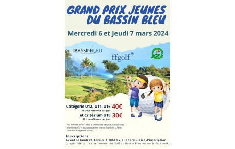 GRAND PRIX JEUNES GOLF DU BASSIN BLEU 6 &amp; 7 MARS 2024