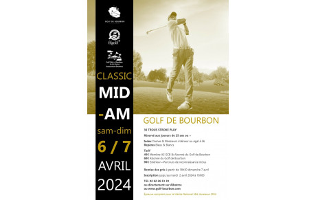  CLASSIC MID-AMATEUR DE BOURBON des 6 &amp; 7 avril 2024