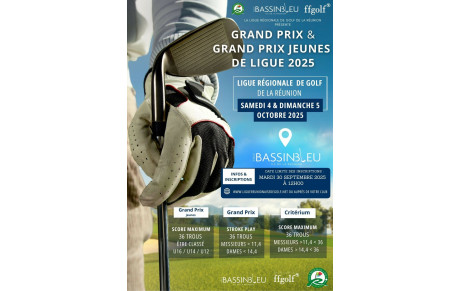 GRAND PRIX LRGR &amp; GRAND PRIX JEUNES LRGR des samedi 4 &amp; dimanche 5 OCTOBRE 2025 au GOLF DU BASSIN BLEU